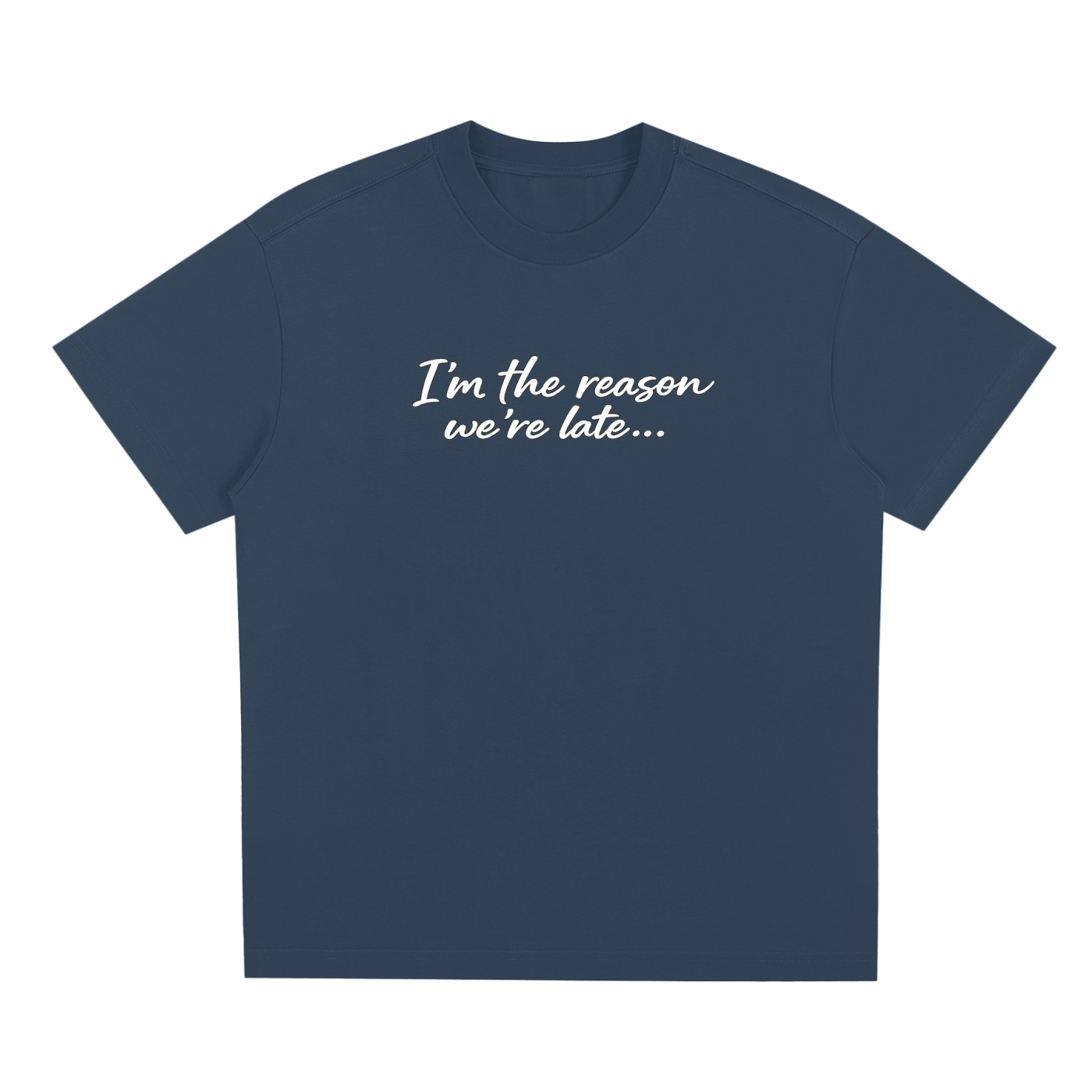 I'm The Reason Tee Shirt